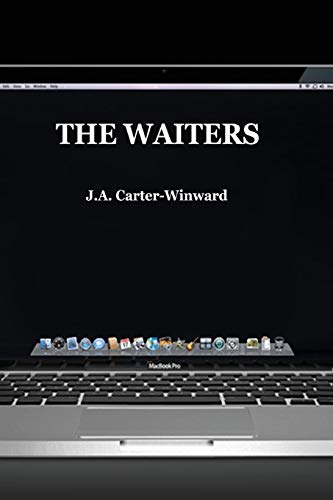 Carter-Winward, J. A. The Waiters, (Apple Edition)