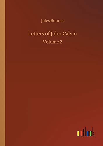 Letters of John Calvin: Volume 2