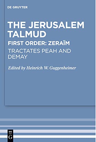 Tractates Peah and Demay (Studia Judaica, 19)