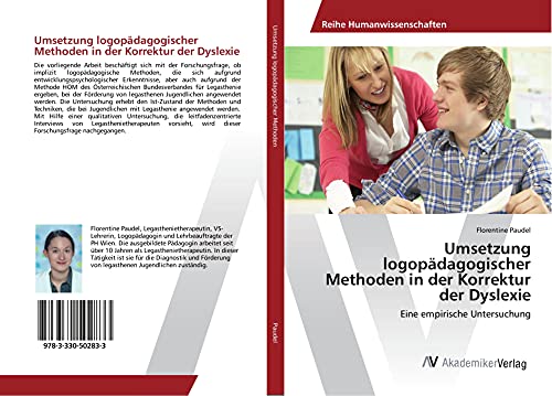 Umsetzung logopädagogischer Methoden in der Korrektur der Dyslexie: Eine empirische Untersuchung
