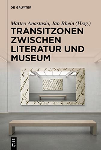Transitzonen zwischen Literatur und Museum Kartoniert (TB)