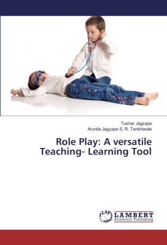 Role Play: A versatile Teaching- Learning Tool