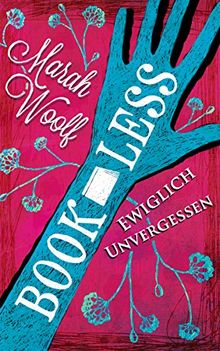 BookLess.Ewiglich unvergessen (BookLessSaga)