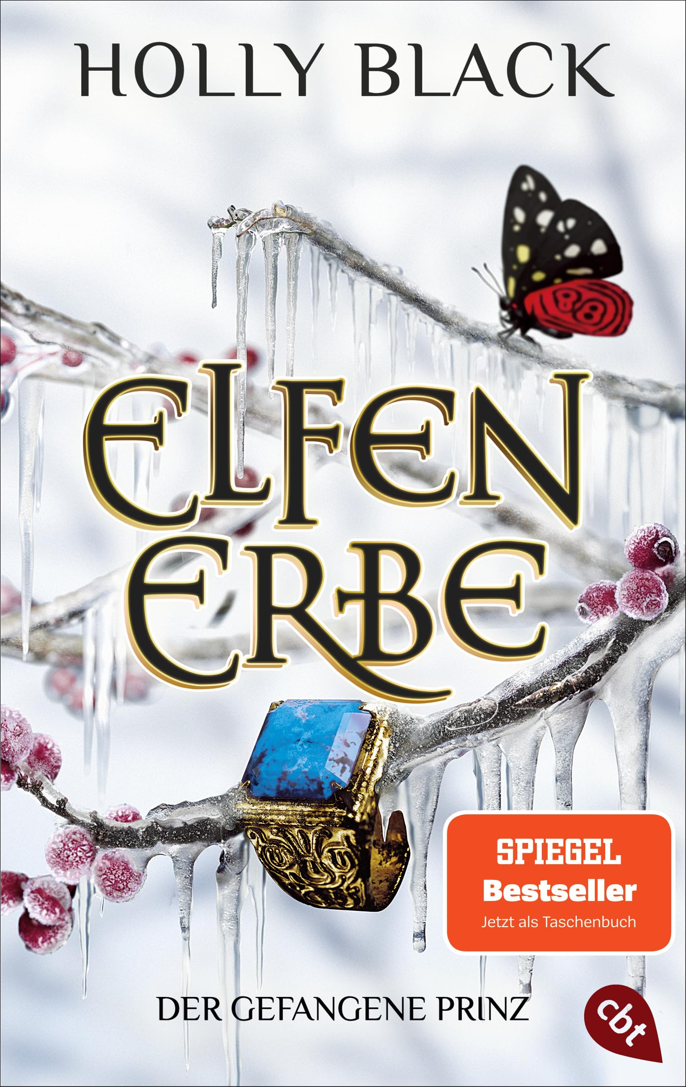 Elfenerbe – Der gefangene Prinz: Der zweite Band des Spin-offs zur »Elfenkrone«-Weltbestsellerreihe. TikTok made me buy it. (Die Elfenerbe-Reihe, Band 2)