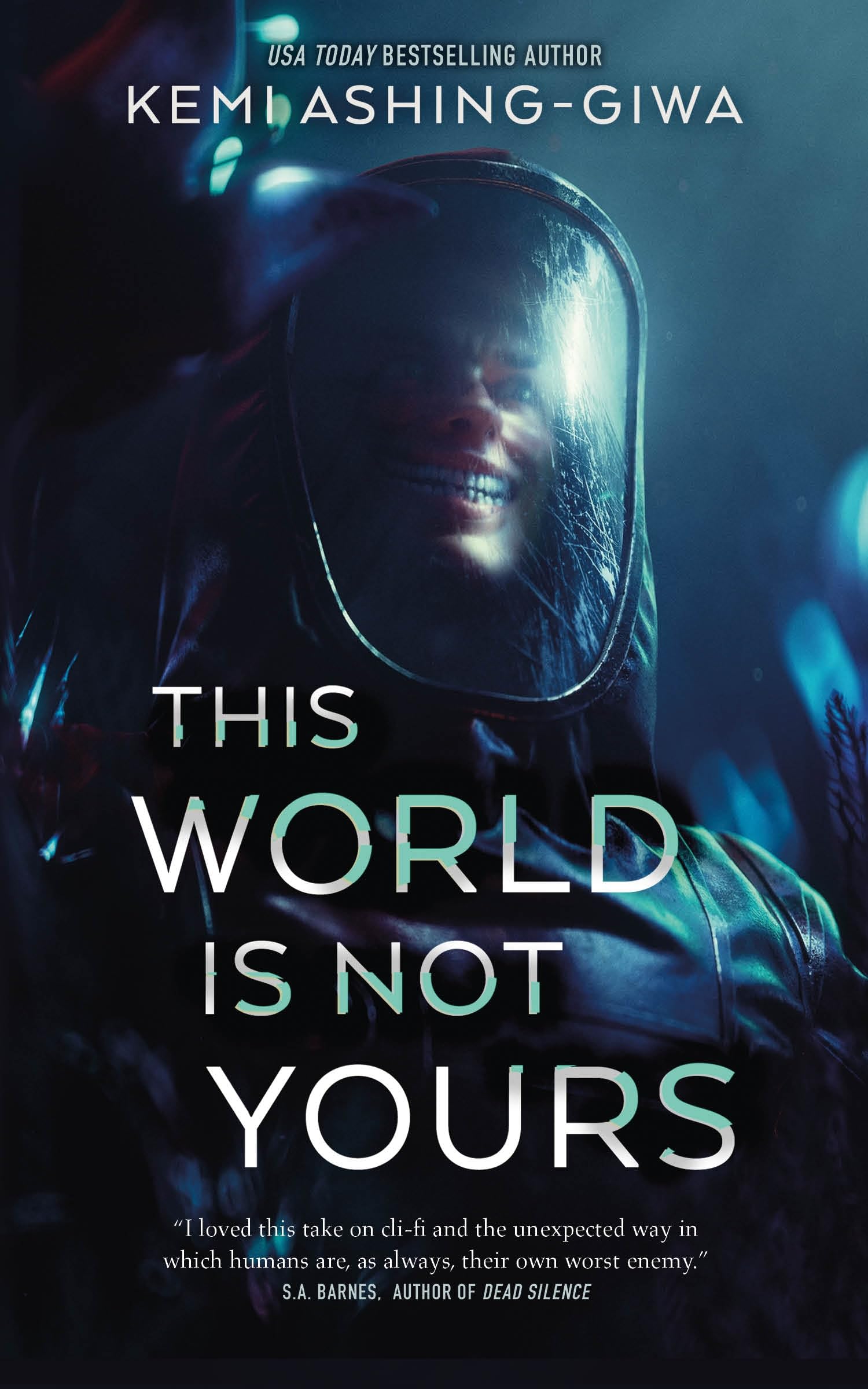 Kemi Ashing-Giwa This World Is Not Yours
