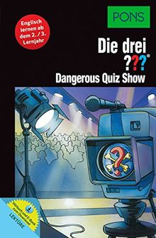 PONS Die drei ??? - Dangerous Quiz Show: Englisch lernen ab dem 2./3. Lernjahr