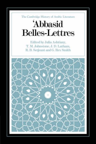 'Abbasid Belles Lettres (The Cambridge History of Arabic Literature)