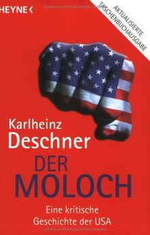 Der Moloch. Eine kritische Geschichte der USA