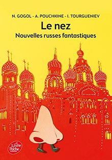 Le nez : et autres nouvelles russes : anthologie