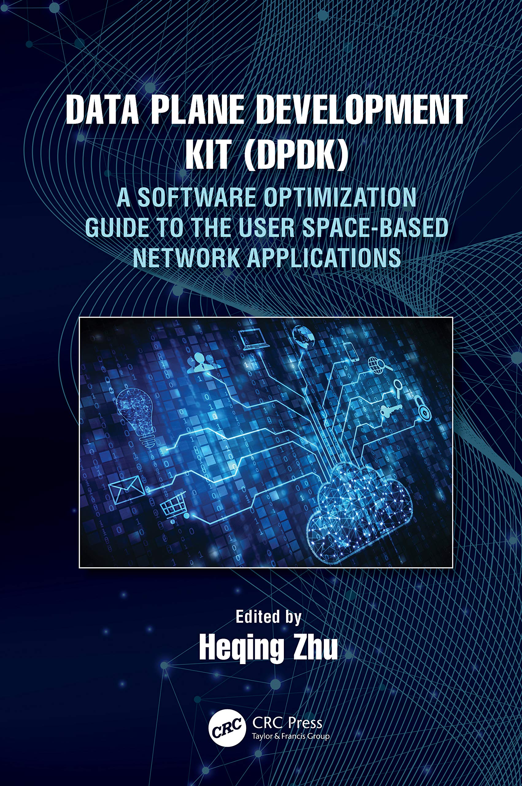 Data Plane Development Kit (DPDK): A Software Optimization Guide to the User Space-Based Network Applications