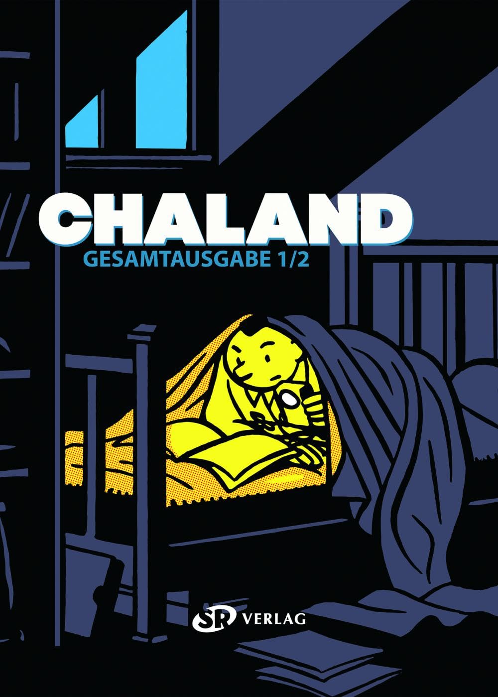 Chaland, Yves: Chaland Gesamtausgabe 1
