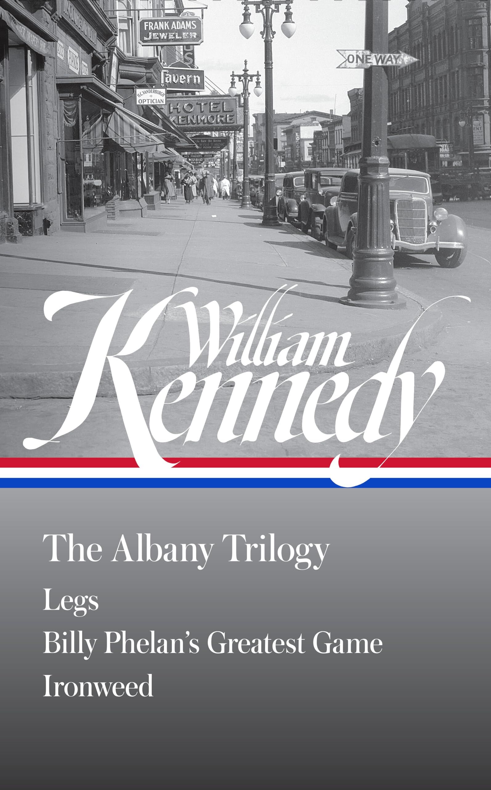 William Kennedy: The Albany Trilogy (Loa #397)