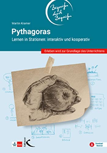 Pythagoras – Begreifen durch Begreifen: Lernen an Stationen: interaktiv und kooperativ: Lernen in Stationen: interaktiv und kooperativ
