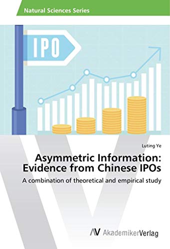 Ye, L: Asymmetric Information: Evidence from Chinese IPOs