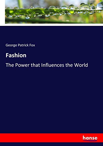 Fashion: The Power that Influences the World