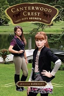 City Secrets (Volume 9) (Canterwood Crest, Band 9)