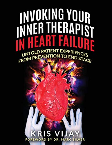 Invoking Your Inner Therapist in Heart Failure: Untold Patient Experiences From Prevention to End Stage