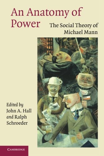 An Anatomy of Power: The Social Theory of Michael Mann