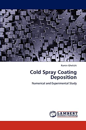 Cold Spray Coating Deposition: Numerical and Experimental Study