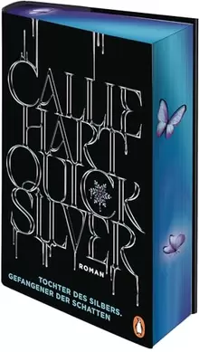 Buchcover Quicksilver – Tochter des Silbers. Gefangener der Schatten von Callie Hart