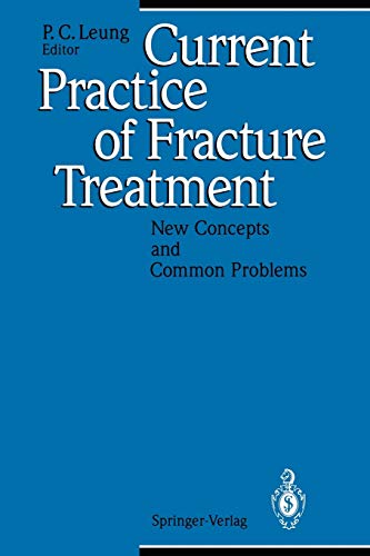 Current Practice of Fracture Treatment: New Concepts and Common Problems