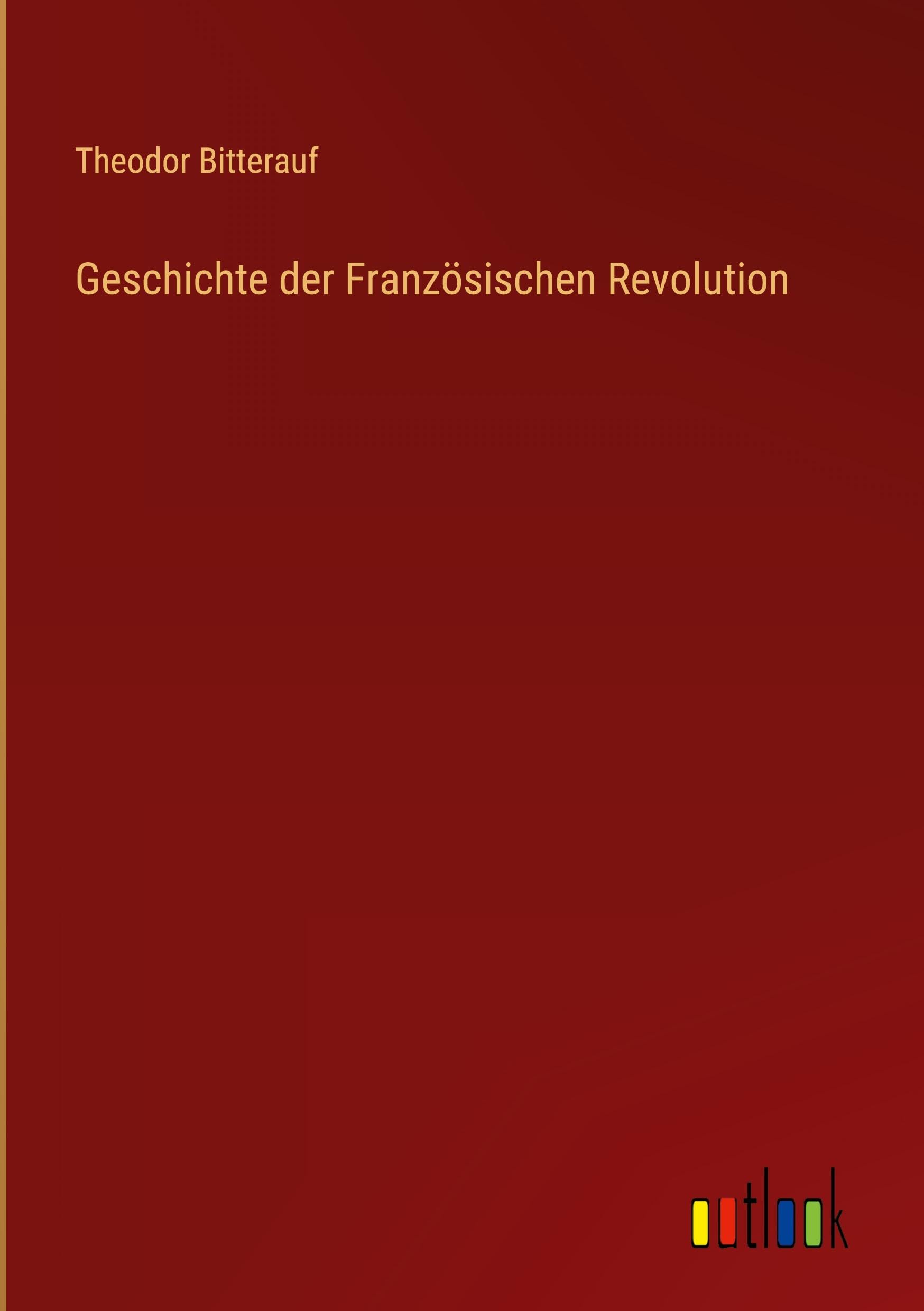 Geschichte der Französischen Revolution