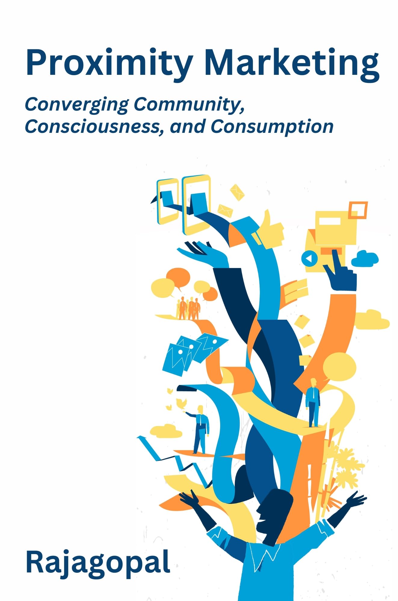 Proximity Marketing: Converging Community, Consciousness, and Consumption