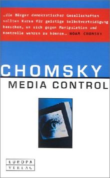 Media Control. Von Macht und Medien