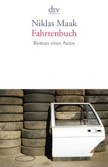 Fahrtenbuch: Roman eines Autos