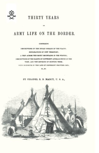Thirty Years of Army Life on the Border 1866