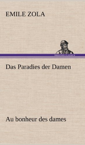 Das Paradies der Damen: Au bonheur des dames