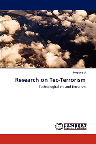 Research on Tec-Terrorism: Technological era and Terrorism