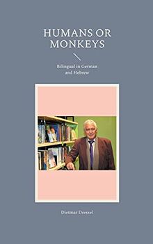 Humans or monkeys: Bilingual in German and Hebrew