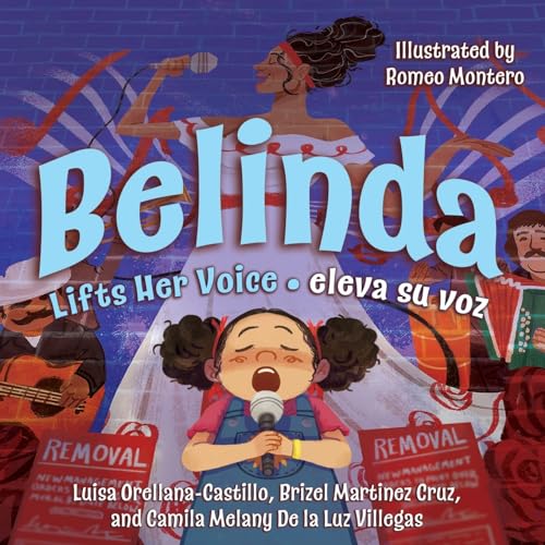 Belinda Lifts Her Voice / Belinda eleva su voz: (Bilingual English - Spanish) (Beyond Borders)