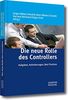 Die neue Rolle des Controllers: Aufgaben, Anforderungen, Best Practices
