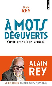 A mots découverts : chroniques au fil de l'actualité