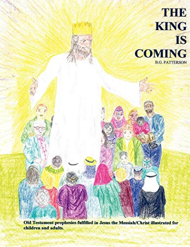The King is Coming: Old Testament Prophesies Fulfilled