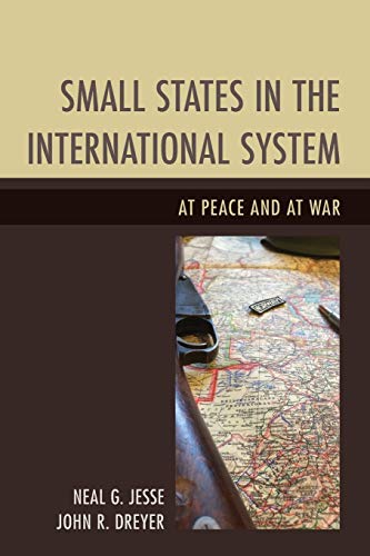 Small States in the International System: At Peace and at War