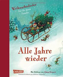 Alle Jahre wieder - Weihnachtslieder für die ganze Familie