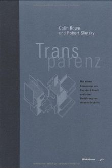 Transparenz (Geschichte Und Theorie Der Architektur)