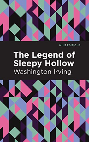 The Legend of Sleepy Hollow (Mint Editions―Horrific, Paranormal, Supernatural and Gothic Tales)