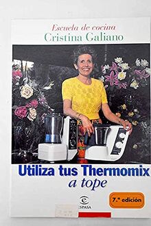 Utiliza tu thermomix a tope (Escuela Cocina Cris.Galiano)