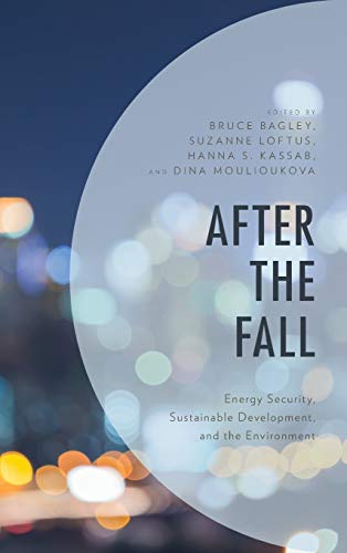 After the Fall: Energy Security, Sustainable Development, and the Environment
