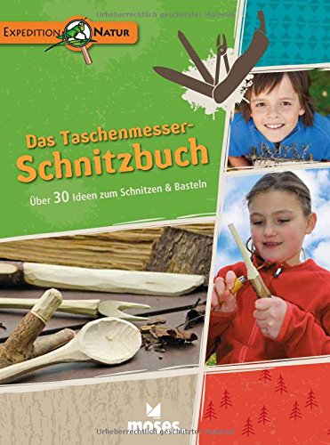 Das-TaschenesserSchnitzbuch-Über-30-Ideen-zu-Schnitzen-&-Basteln-Expedition-Natur