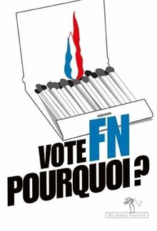 Vote FN, pourquoi ?