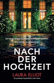 Nach der Hochzeit: Ein packender Psychothriller voller Twists