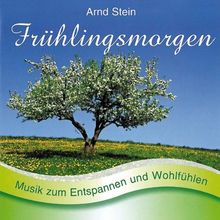 Frühlingsmorgen - Sanfte Musik zum Entspannen und Wohlfühlen