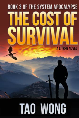Cost of Survival: A LitRPG Apocalypse: A LitRPG Apocalypse: The System Apocalypse: Book 3
