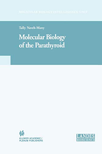Molecular Biology of the Parathyroid (Molecular Biology Intelligence Unit)