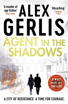 Agent in the Shadows (The Wolf Pack Spies, 3, Band 3)